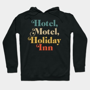 Hotel Motel Holiday Inn Vintage Hoodie